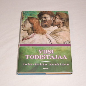 Juha-Pekka Koskinen Viisi todistajaa